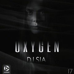 OXYGEN 17  - DJ SIA.mp3