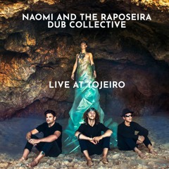 Naomi And The Raposeira Dub Collective - Homesick (Live) Sample