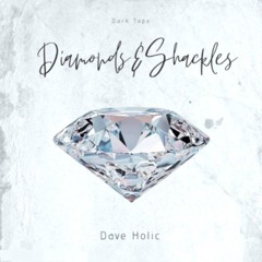 Diamonds&Shackles