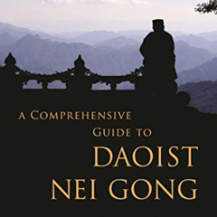 free KINDLE 📥 A Comprehensive Guide to Daoist Nei Gong by  Damo Mitchell PDF EBOOK E