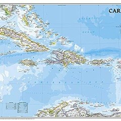 [ACCESS] [PDF EBOOK EPUB KINDLE] National Geographic Caribbean Wall Map - Classic - L