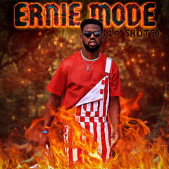 Ernie Mode (10 Shots)