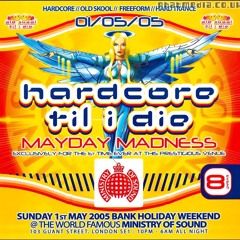 Hixxy & MC Storm @ HTID - Event 8 - Mayday Madness - Ministry of Sound (01/05/2005)