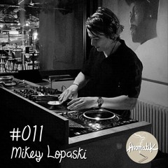 Aromix #011 / Mikey Lopaski