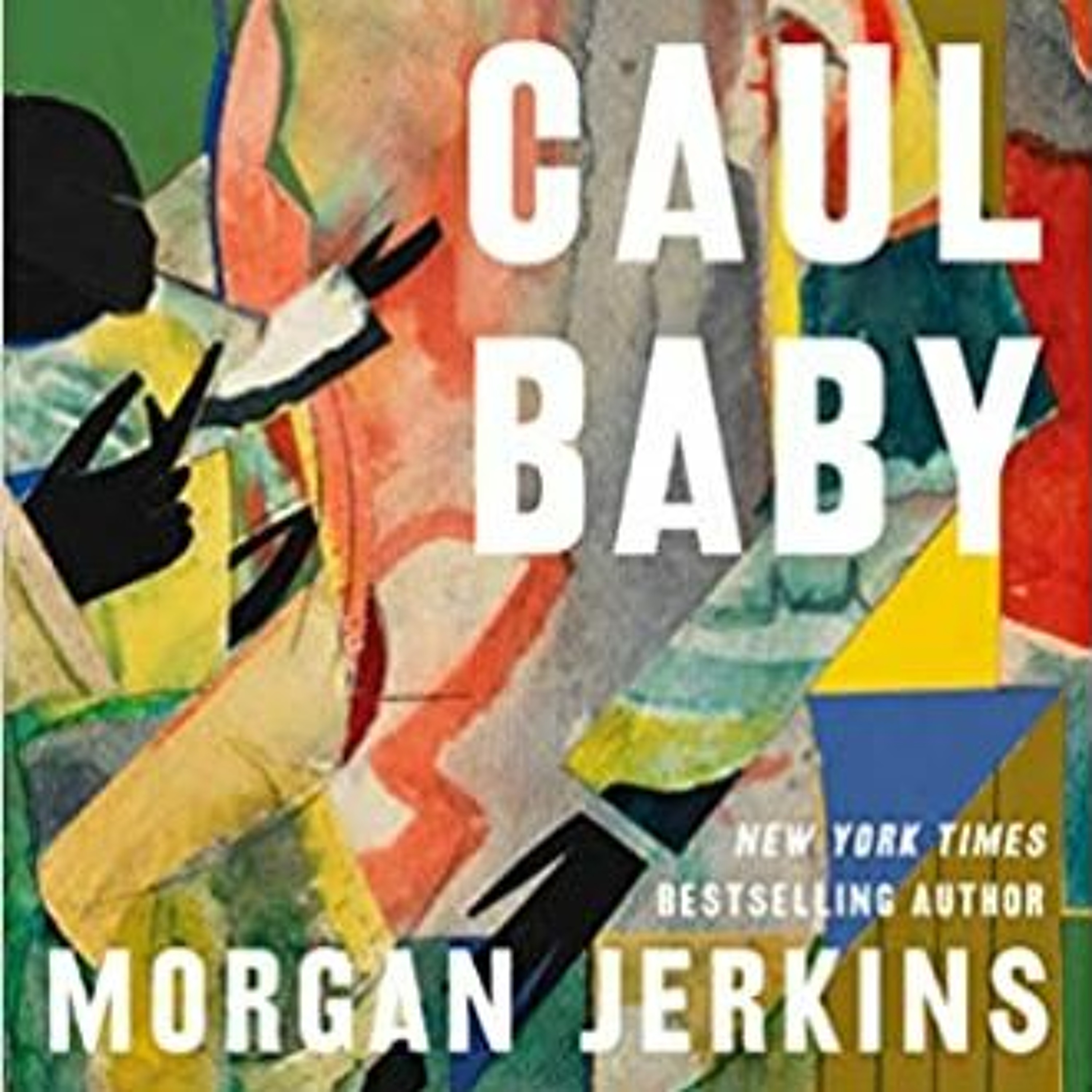 Caul Baby by Morgan Jerkins episode artwork