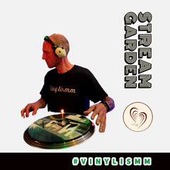 ELECTRO // STREAM GARDEN with Vinylismm @ DEEREDRadio Berlin 23.07.2024