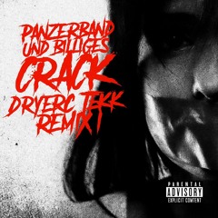 Panzerband und Billiges Crack [DrYerC_Tekk Remix]