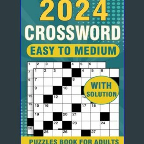 Stream DOWNLOAD 2024 Crossword Puzzles Book For Adults With Stream DOWNLOAD 2024 Crossword Puzzles Book For Adults With