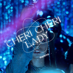 Cheri Cheri Lady