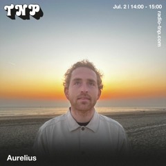 Aurelius @ Radio TNP 02.07.2022