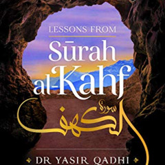 [GET] KINDLE 📝 Lessons from Surah al-Kahf (Pearls from the Qur'an) by  Yasir Qadhi K