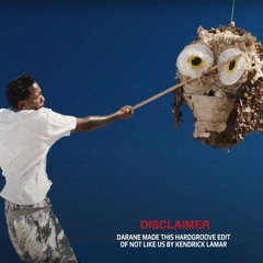 Kendrick Lamar - Not Like Us (Darane Hardgroove Edit)