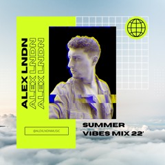 Summer Vibes Mix 22'
