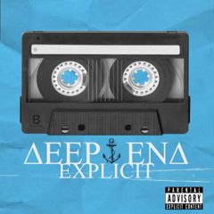 Deep End - Explicit