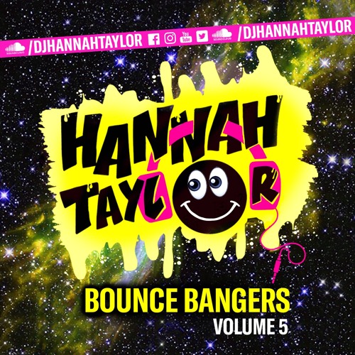 DJ Hannah Taylor - BOUNCE BANGERS VOLUME 5 (Without MC)