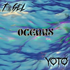 TOGEL X YOTO - OCEANS [FINAL] (FREE DL)