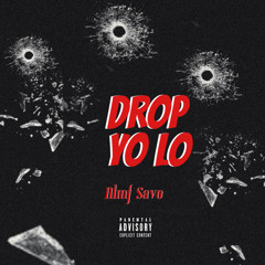 Drop Yo Lo