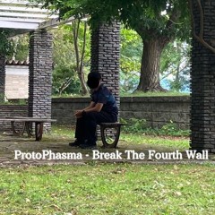 Break The Fourth Wall