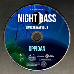 Oppidan - Live @ Night Bass Livestream Vol 8 (December 17, 2020)