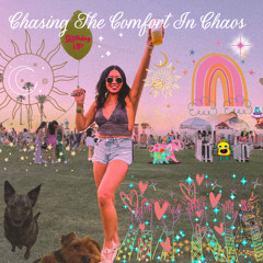 Chasing The Comfort In Chaos