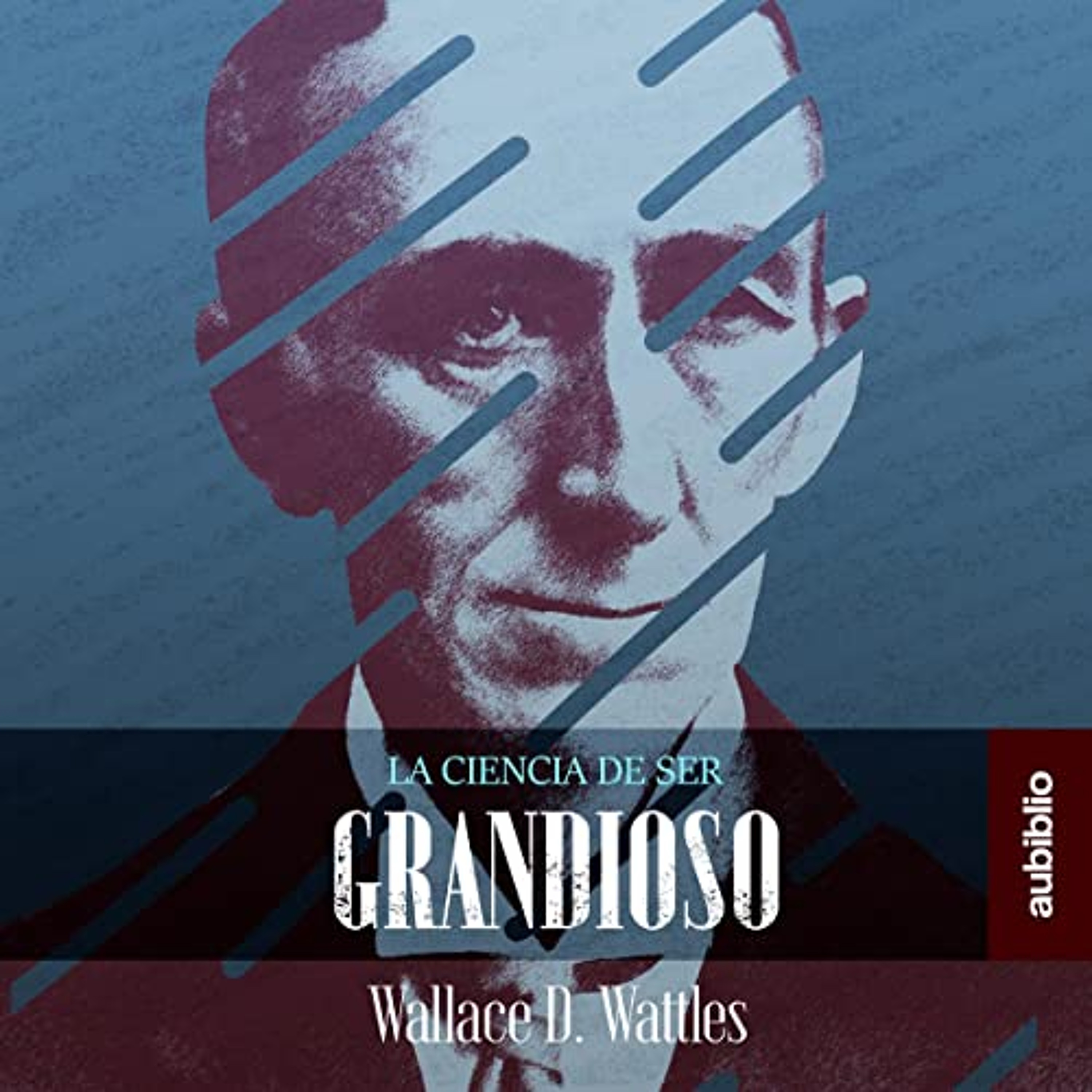 La Ciencia De Ser Grandioso [The Science of Being Great] (Audiolibro) | Prueba Gratis