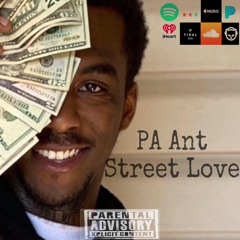 PA Ant - Street Love