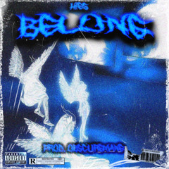 BELONG [prod. OBSCUREMANE]