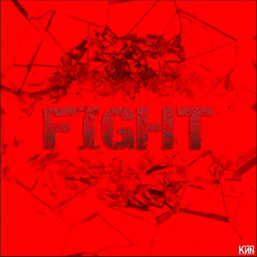 Stream Fight by KViN | Listen online for free on SoundCloud