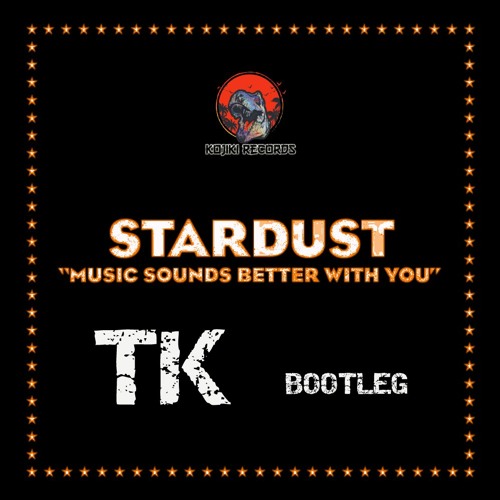 Stardust :: Music Sounds Better With You (TK bootleg) [Free Download]