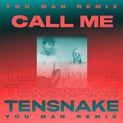 Call Me (You Man Remix) [feat. HËXĖ]