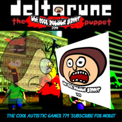 THE COOL AUTISTIC GAMER 774 "SUBSCRIBE FOR MORE" {dELTARUNE THE COOL AUTISTIC GAMER 774 PUPPET}