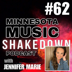 MN Music Shakedown: Ep. 62 with Jennifer Marie