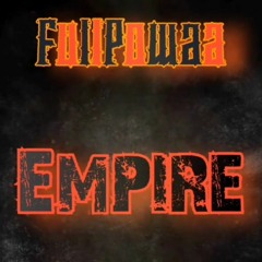 FullPowaa -Empire-