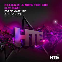Force Majeure (Shugz Remix) [feat. HATi]