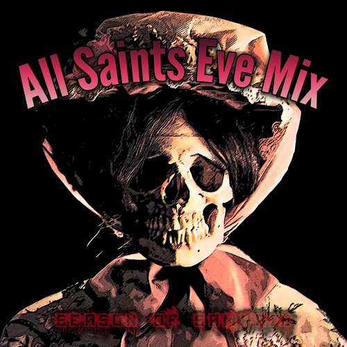 All Saints Eve Mix (2021)