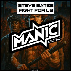 Steve Bates - Fight For Us