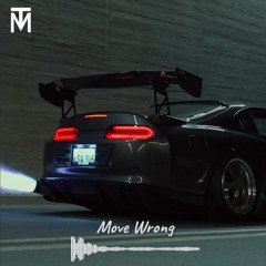 Move Wrong