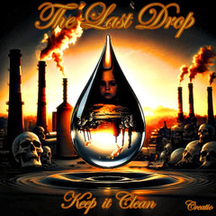 💧The Last Drop💧