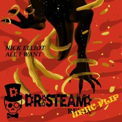 Nick Elliott - All I Want (Dr.Steam Remix)(UKHC Flip) *FREE DOWNLOAD*