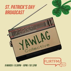 Yawlag Radio on Flirt FM - Episode 003