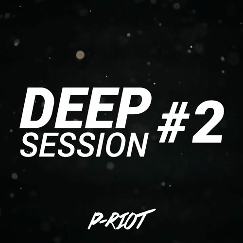 Deep Session #2