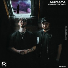RIOT149 - ANDATA - Now Is The Future [Riot]