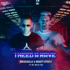Maissouille & Mighty Spiritz Feat Mc Wild Fox - I NEED A RAVE [HSF08]