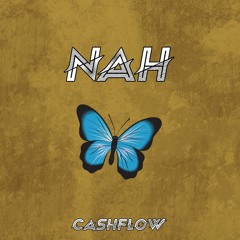 Nah [prod.cashflow]