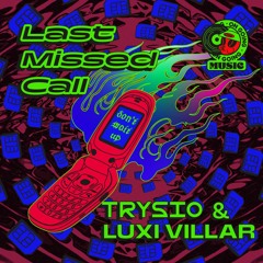 Luxi Villar, Trysio - LAST MISSED CALL