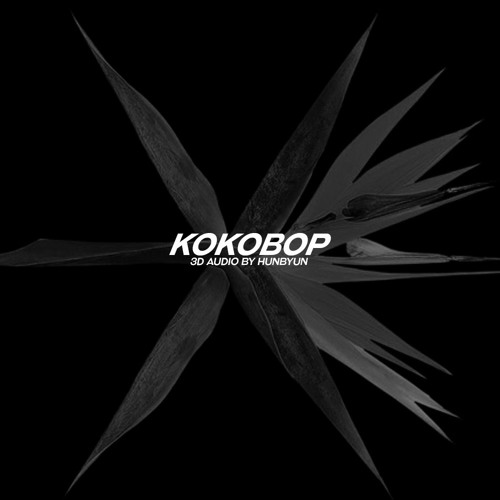 [3D AUDIO] EXO-Ko Ko Bop