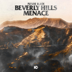 Future Black- Beverly Hill Mence