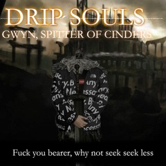 Gwyn, Spitter Of Cinder