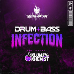 Drum & Bass infection #5 - Klumzy Khemist