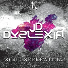 JD Dyslexia - Soul Seperation